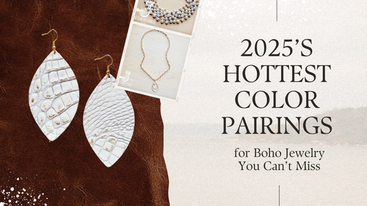 2025’s Hottest Color Pairings for Boho Jewelry You Can’t Miss